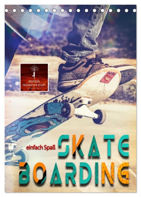 Skateboarding - einfach Spaß (Tischkalender 2026 DIN A5 hoch), CALVENDO Monatskalender - Peter Roder
