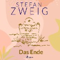 Cover-Bild zum Titel 'Das Ende' von 'Stefan Zweig'