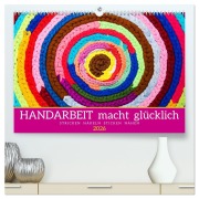 Cover-Bild zum Titel 'Handarbeit macht glücklich (hochwertiger Premium Wandkalender 2026 DIN A2 quer), Kunstdruck in Hochglanz' von 'Tatjana Balzer'