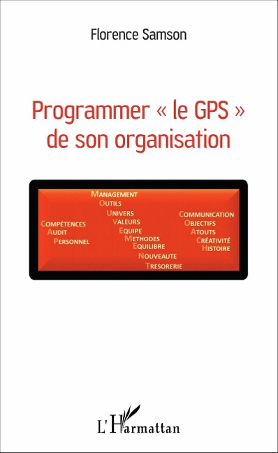 Programmer « le GPS » de son organisation - Florence Samson