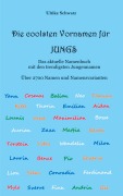 Cover-Bild zum Titel 'Die coolsten Vornamen für Jungs - Das aktuelle Namenbuch mit den trendigsten Jungennamen' von 'Ulrike Schwarz'