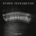 Cover-Bild zum Titel 'Exposure' von 'Nuovo Testamento'