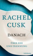 Cover-Bild zum Titel 'Danach' von 'Rachel Cusk'