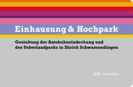 Cover-Bild zum Titel 'Einhausung & Hochpark' von ''