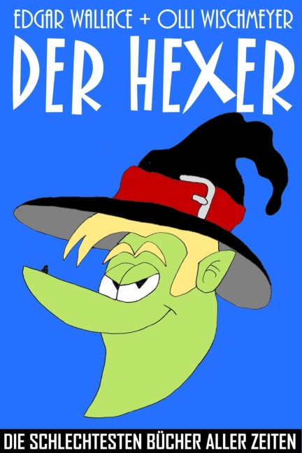 Der Hexer - Edgar Wallace, Olli Wischmeyer