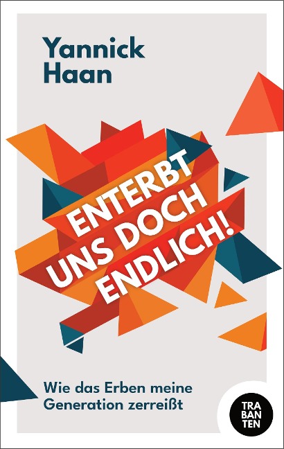 Enterbt uns doch endlich! - Yannick Haan