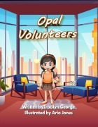 Cover-Bild zum Titel 'Opal Volunteers' von 'Tracilyn George'