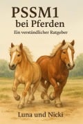 Cover-Bild zum Titel 'PSSM1 bei Pferden - verstehen & bewältigen' von 'Petra Kubisch, Sarah Mölder'