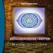 Cover-Bild zum Titel 'Mental Powerline: Entscheidungen treffen' von ''