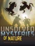 Cover-Bild zum Titel 'Unsolved Mysteries of Nature' von 'Heather L. Montgomery'