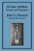 Cover-Bild zum Titel 'Feudal Empires' von 'John F. Le Patourel'