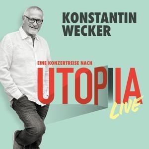 Utopia Live - Konstantin Wecker