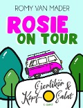 ROSIE ON TOUR - Romy van Mader