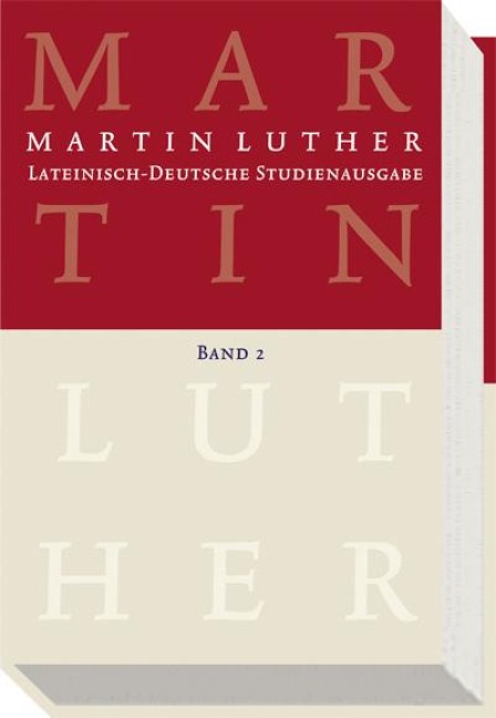 Lateinisch-Deutsche Studienausgabe 2 - Martin Luther