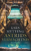 Astrids Vermächtnis - Lars Mytting