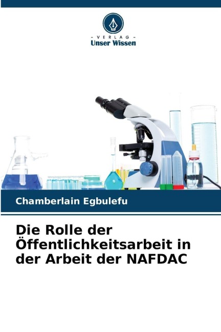 Die Rolle der Öffentlichkeitsarbeit in der Arbeit der NAFDAC - Chamberlain Egbulefu