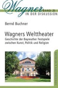 Cover-Bild zum Titel 'Wagners Welttheater' von 'Bernd Buchner'