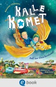 Cover-Bild zum Titel 'Kalle Komet 2. Auf ins Drachenland!' von 'Susanne Glanzner'