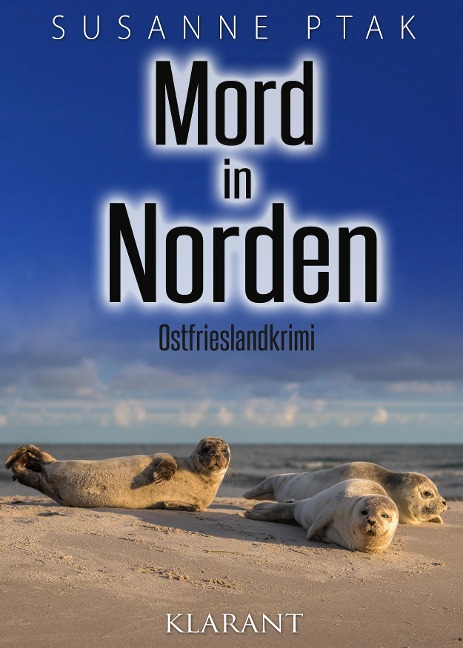 Mord in Norden. Ostfrieslandkrimi - Susanne Ptak