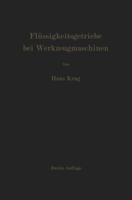 Flüssigkeitsgetriebe bei Werkzeugmaschinen - H. Krug