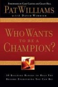 Cover-Bild zum Titel 'Who Wants to be a Champion?' von 'Pat Williams'