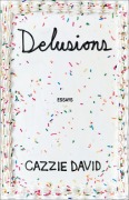 Cover-Bild zum Titel 'Delusions' von 'Cazzie David'