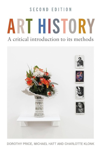 Art History - Charlotte Klonk, Dorothy Price, Michael Hatt