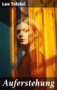 Cover-Bild zum Titel 'Auferstehung' von 'Leo Tolstoi'