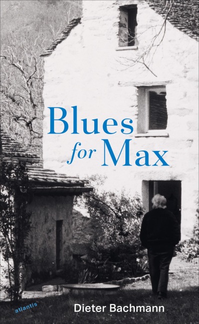 Blues for Max - Dieter Bachmann