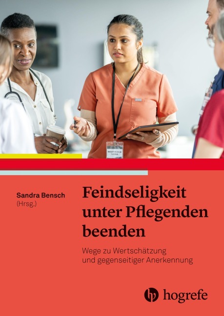 Feindseligkeit unter Pflegenden beenden - 