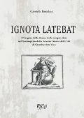 Cover-Bild zum Titel 'Ignota latebat' von 'Gabriella Bartalucci'