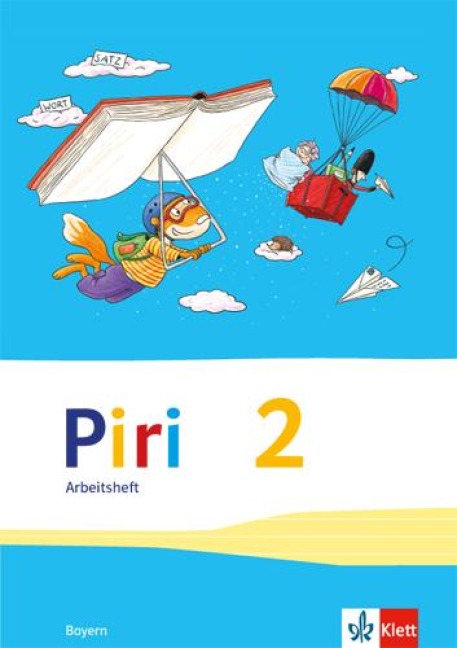 Piri 2. Arbeitsheft Vereinfachte Ausgangsschrift Klasse 2. Ausgabe Bayern - 