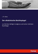 Der altsächsische Beichtspiegel - J. R. Köne