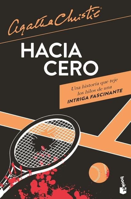 Hacia Cero (Novela Policiaca Y de Misterio) / Towards Zero (a Mystery and Detective Novel) - Agatha Christie