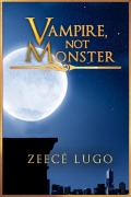 Cover-Bild zum Titel 'Vampire, Not Monster (Angel's Guardian, #0)' von 'Zeecé Lugo'
