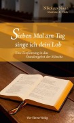 Cover-Bild zum Titel 'Sieben Mal am Tag singe ich dein Lob' von 'Nikolaus Nonn, Matthias E. Gahr'