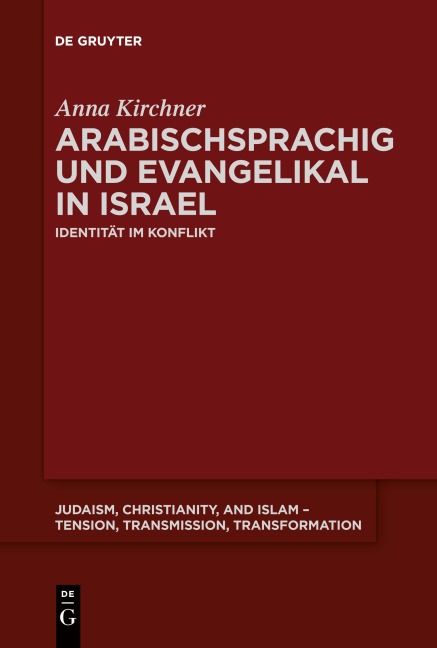 Arabischsprachig und evangelikal in Israel - Anna Kirchner