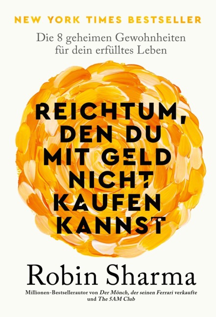 Reichtum, den du mit Geld nicht kaufen kannst - Robin Sharma
