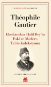 Cover-Bild zum Titel 'Ekselanslari Halil Beyin Eski ve Modern Tablo Koleksiyonu' von 'Theophile Gautier'