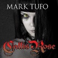 Cover-Bild zum Titel 'Callis Rose Lib/E' von 'Mark Tufo'