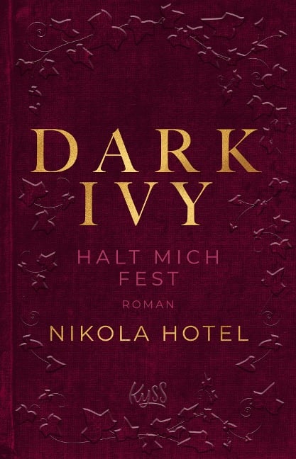 Dark Ivy - Halt mich fest - Nikola Hotel