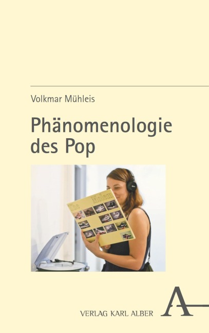 Phänomenologie des Pop - Volkmar Mühleis