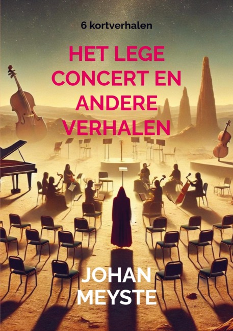 Het lege concert en andere verhalen - Johan Meyste