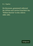 Cover-Bild zum Titel 'Die Bryozoen, gesammelt während der dritten und vierten Polarfahrt des "Willem Barents" in den Jahren 1880-1881' von 'W. J. Vigelius'