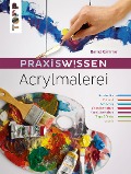 Cover-Bild zum Titel 'Praxiswissen Acrylmalerei' von 'Bernd Klimmer'