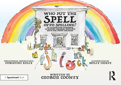 Who Put the Spell into Spelling? - Georgie Cooney