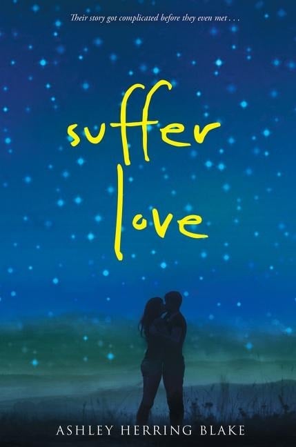 Suffer Love - Ashley Herring Blake