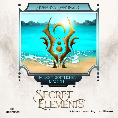 Secret Elements 9: Im Licht göttlicher Mächte - Johanna Danninger