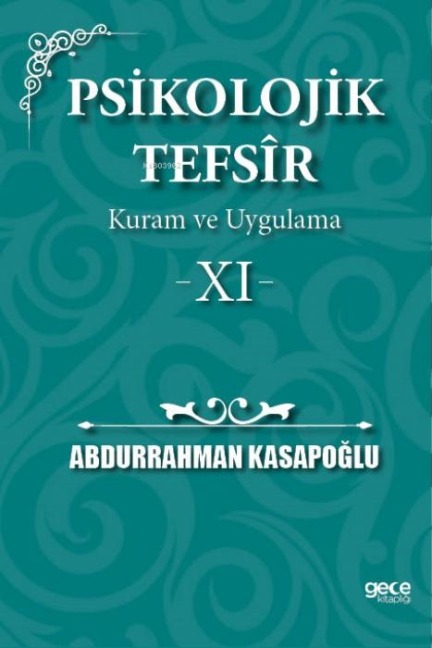 Psikolojik Tefsir Kuram ve Uygulama 11 - Abdurrahman Kasapoglu