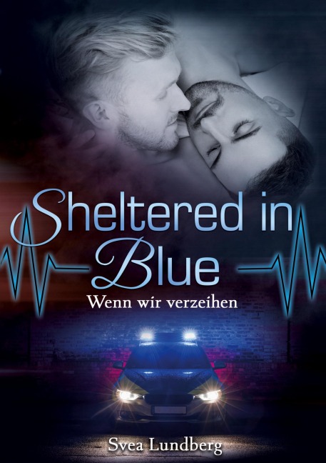 Sheltered in blue: Wenn wir verzeihen - Svea Lundberg